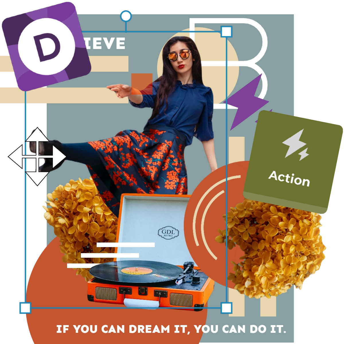 Woman in blue shirt floral skirt sunglasses Vinyl player Yellow flowers Geometric shapes Action icon If you can dream it you can do it text Motivational collage